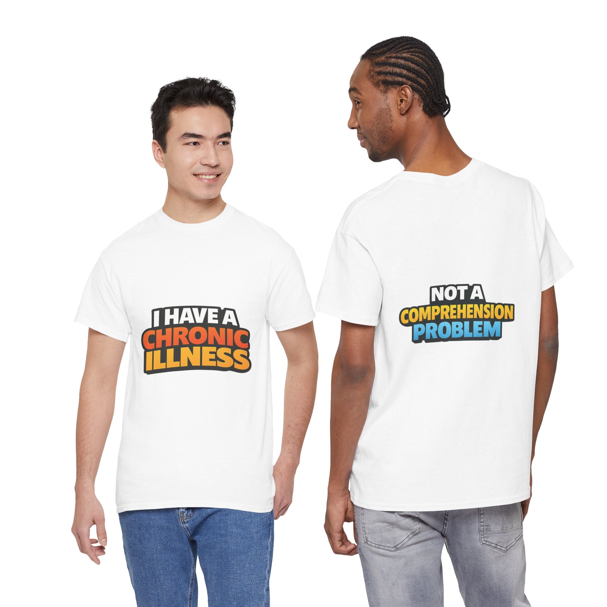 I Have a Chronic illness Unisex Heavy Cotton Tee