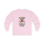 Nicer on My Meds Unisex Ultra Cotton Long Sleeve Tee