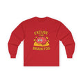 Excuse the Brain Fog Unisex Ultra Cotton Long Sleeve Tee