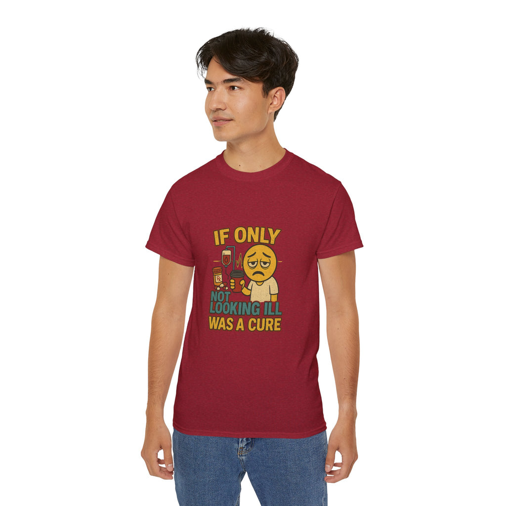 If Looks Could Cure 2 Unisex Ultra Cotton Tee