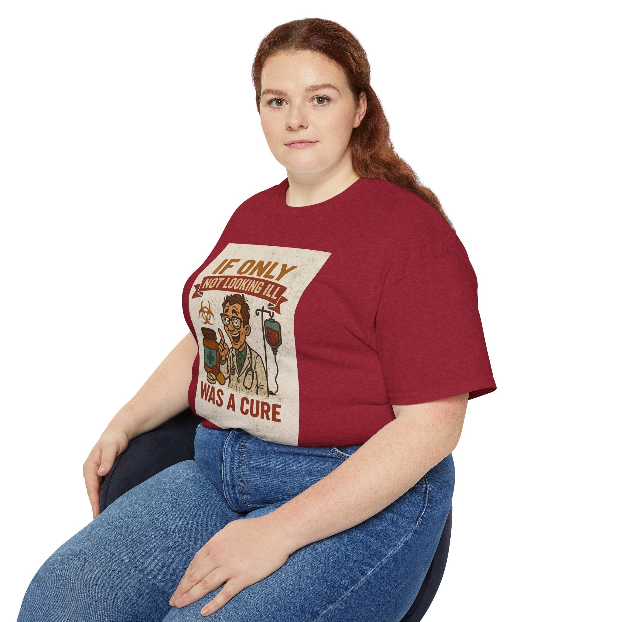 If Looks Could Cure Unisex Ultra Cotton Tee