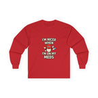 Nicer on My Meds Unisex Ultra Cotton Long Sleeve Tee
