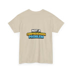 I Have a Chronic illness Unisex Heavy Cotton Tee