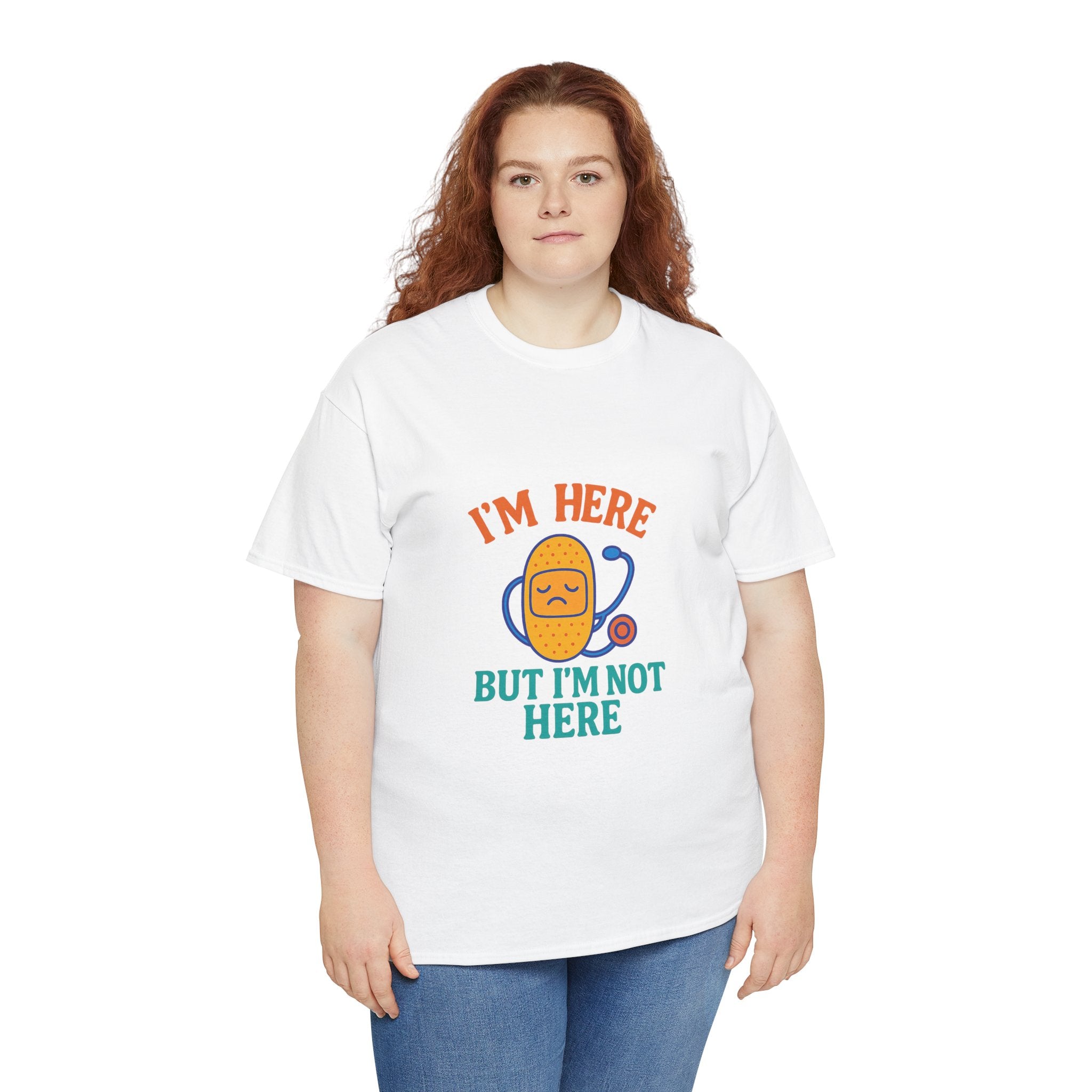 I'm Here But I'm Not Here Unisex Heavy Cotton Tee
